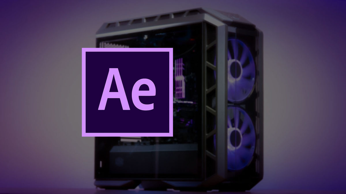 meilleur configuration pc pour after effects
